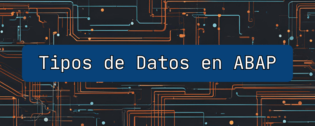 Tipos de Datos en ABAP