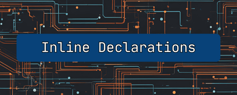 Inline Declarations